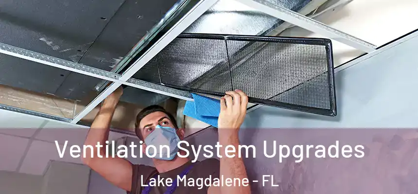 Ventilation System Upgrades Lake Magdalene - FL